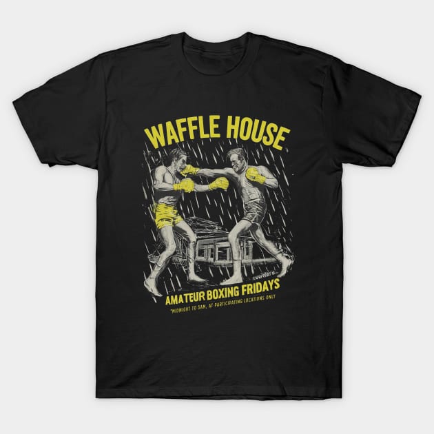 Amateur Boxing Night at Waffle House T-Shirt by Weekend Plans